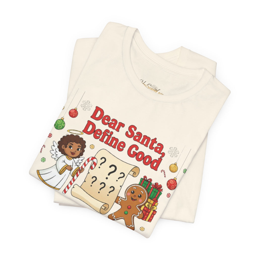 Dear Santa Define Good Christmas Tee — Cute Kids Holiday Shirt with Gingerbread & List