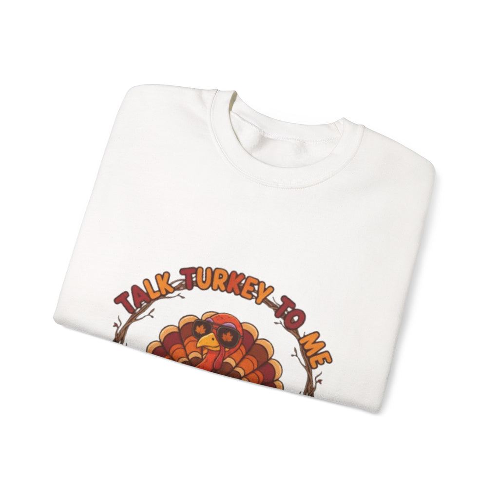 Thanksgiving Turkey Crewneck Sweatshirt - "Talk Turkey To Me" Fall Graphic