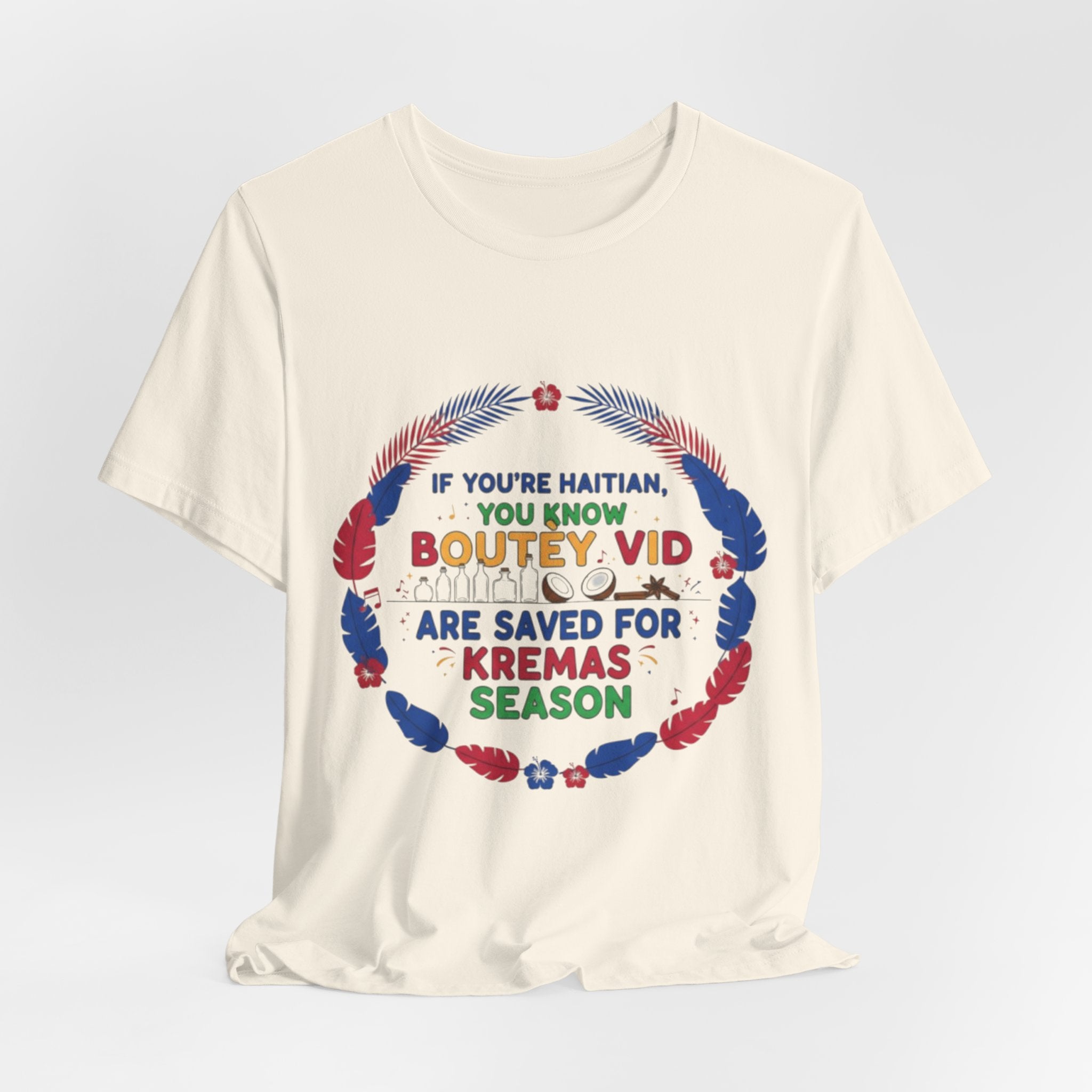 Kremas Season Tee — "If You're Haitian You Know Boutey Vid" T-Shirt