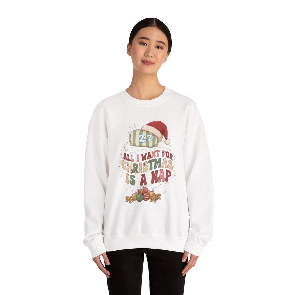 Crewneck Sweatshirt - "All I Want For Christmas Is A Nap" Holiday Sweatshirt with Sleeping Santa Design