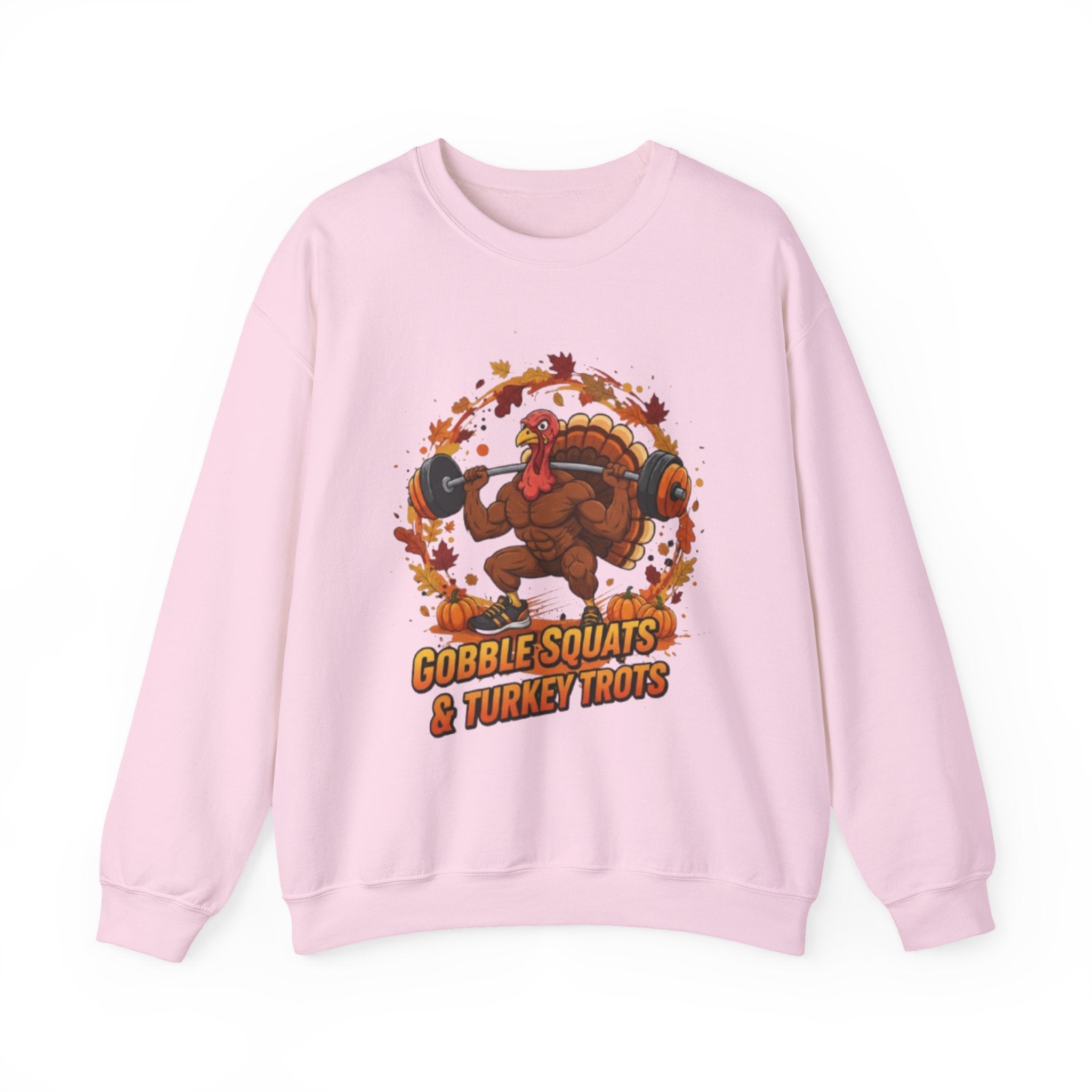 Thanksgiving Workout Sweatshirt — "Gobble Squats & Turkey Trots"