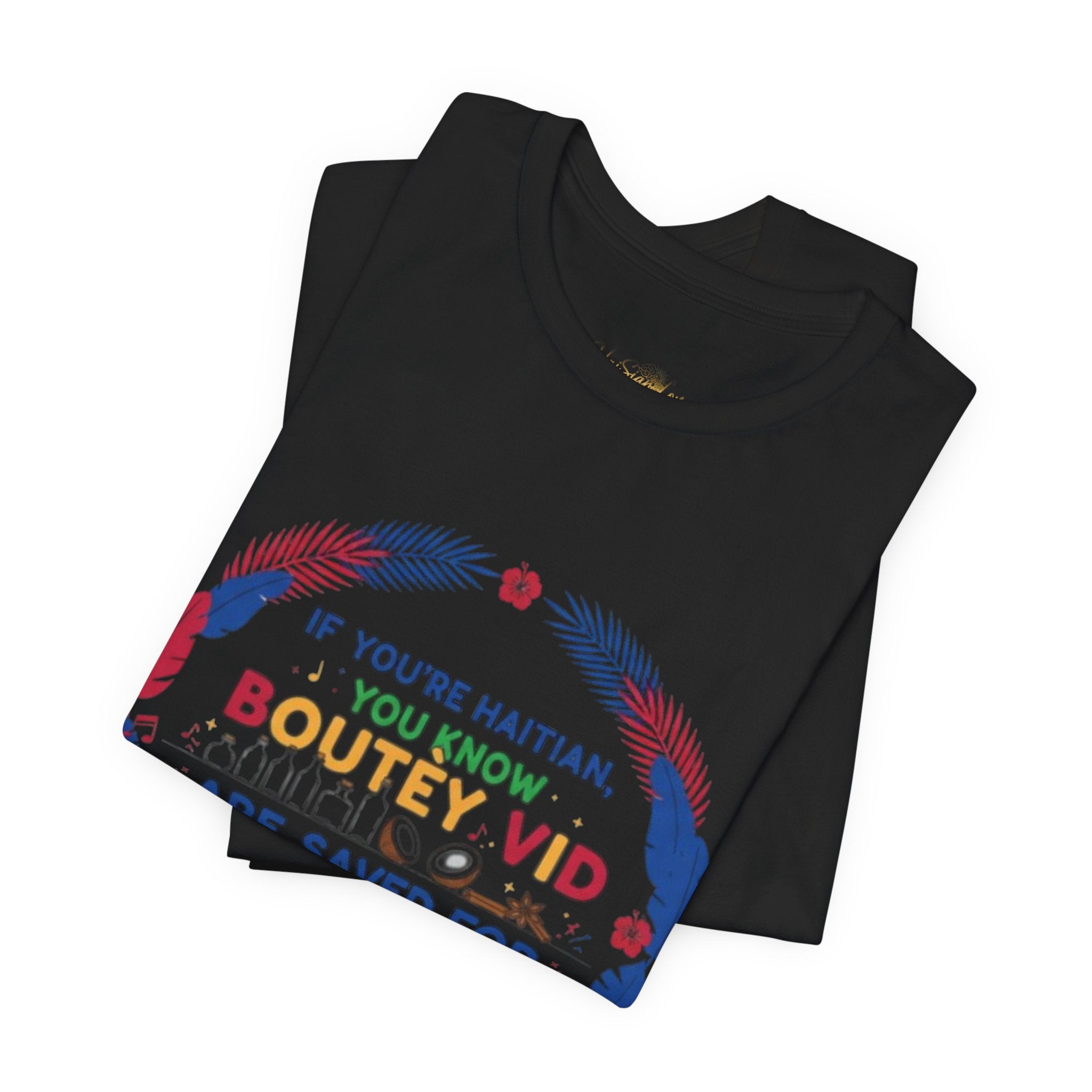 Kremas Season Tee — "If You're Haitian You Know Boutey Vid" T-Shirt