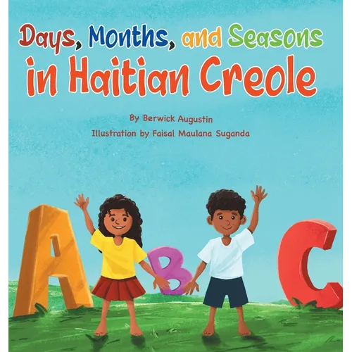 Days, Months, and Seasons in Haitian Creole - Hardcover