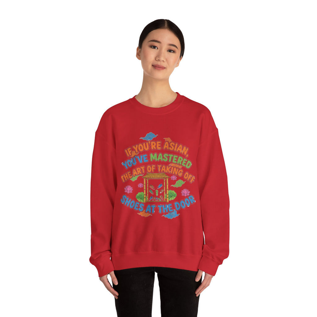 Crewneck Sweatshirt — "If You're Asian You've Mastered the Art of Taking Off Shoes at the Door" Graphic