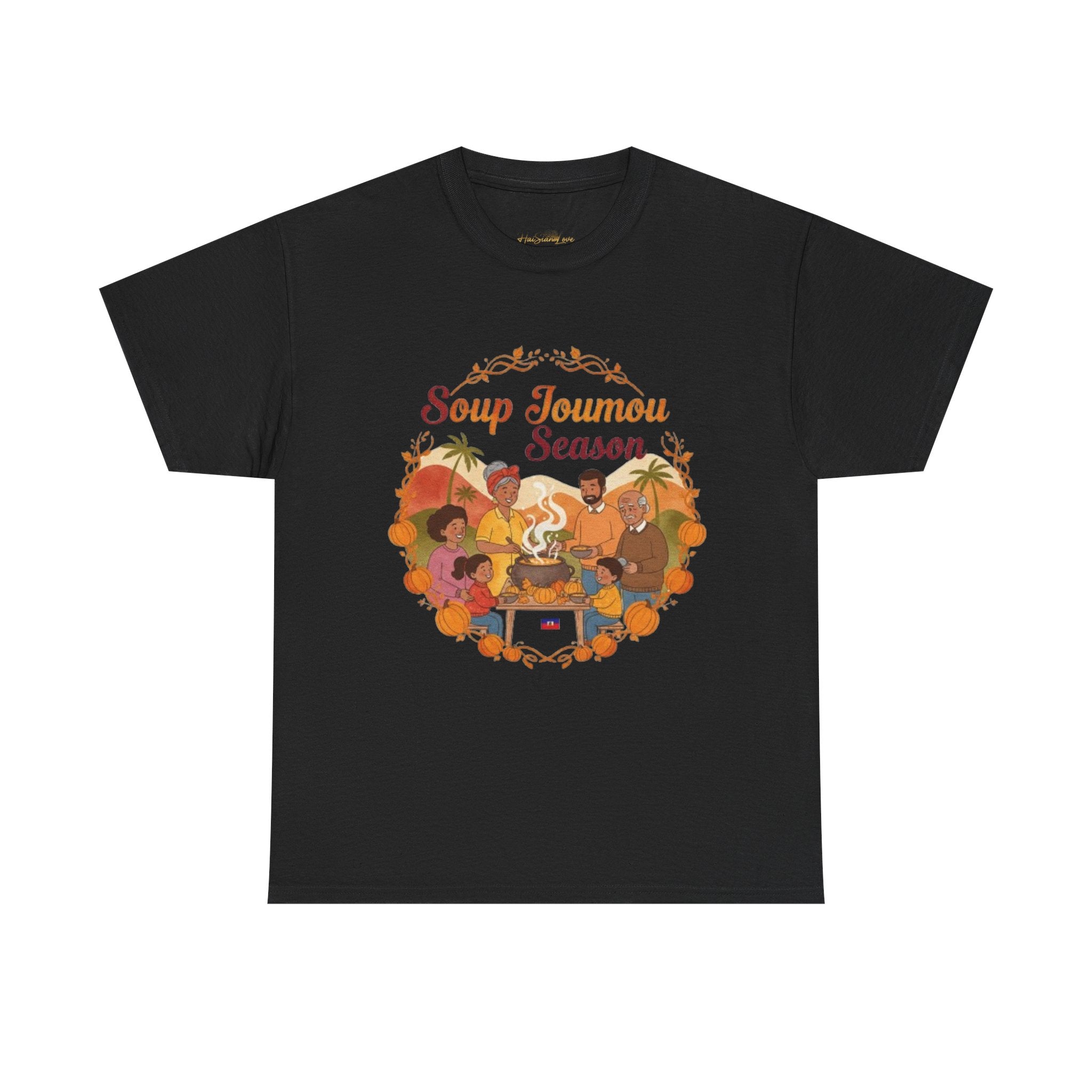Soup Joumou Season T-Shirt — Haitian Heritage Pumpkin Soup Celebration Tee