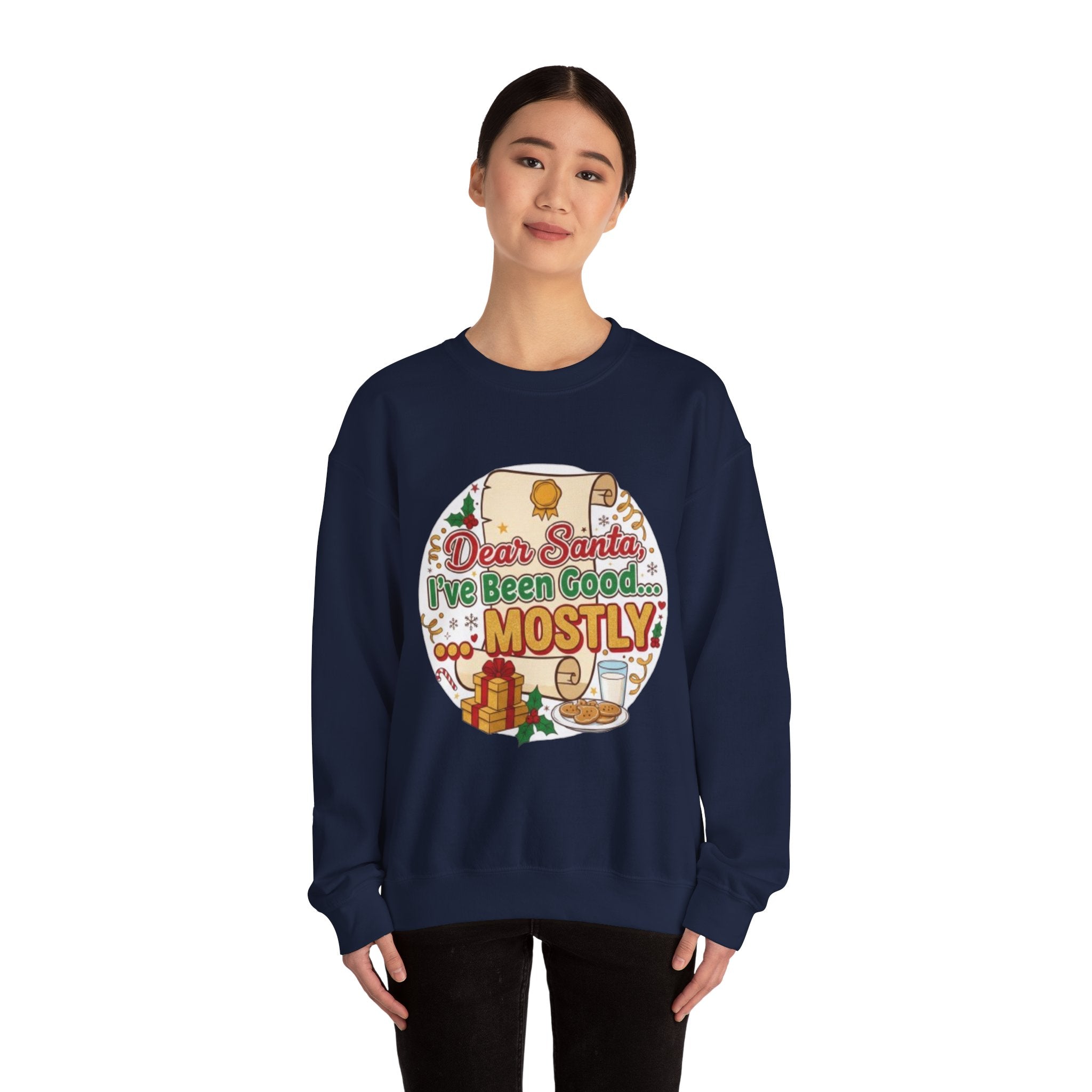 Sweatshirt — "Dear Santa, I've Been Good... Mostly" Funny Christmas Crewneck