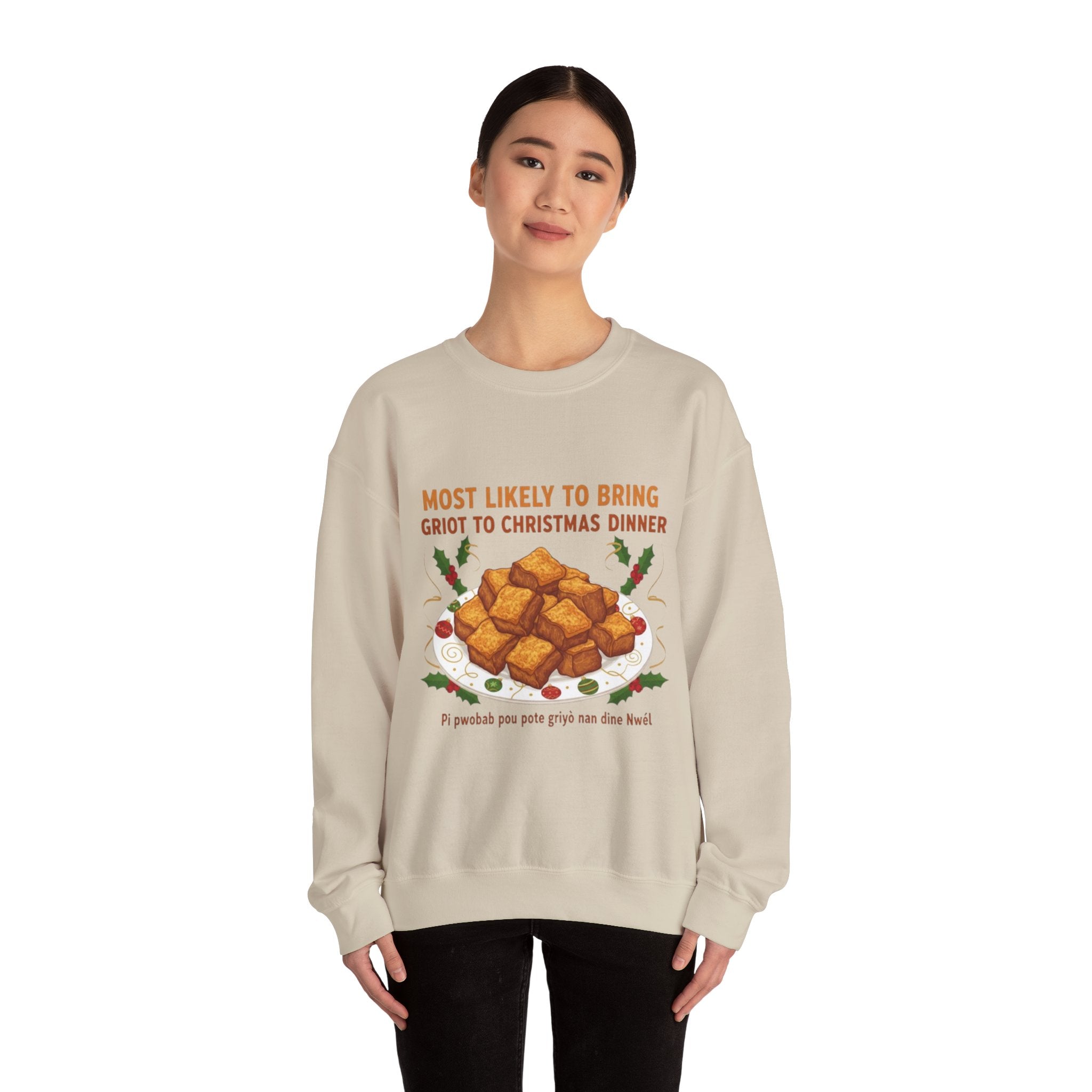 Crewneck Sweatshirt — "Most Likely to Bring Griot to Christmas Dinner" Holiday Sweatshirt