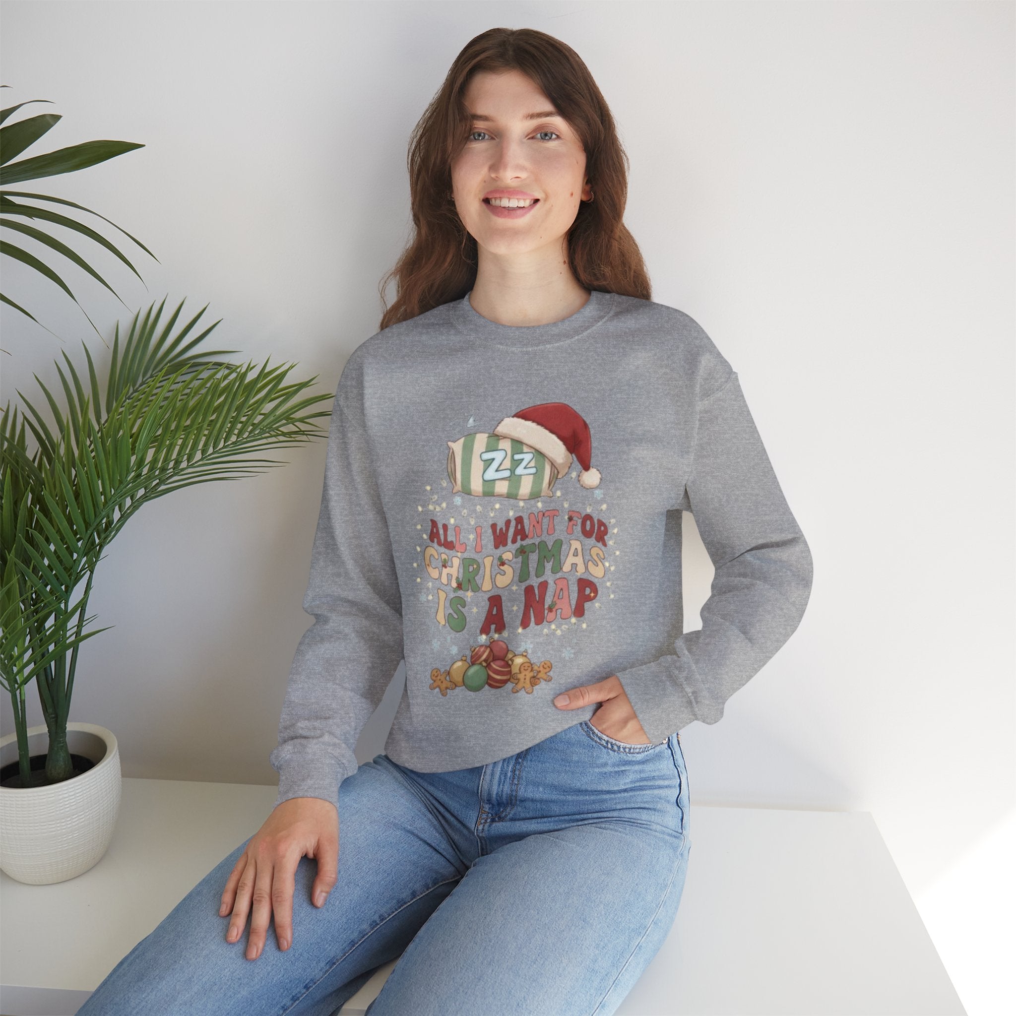 Crewneck Sweatshirt - "All I Want For Christmas Is A Nap" Holiday Sweatshirt with Sleeping Santa Design