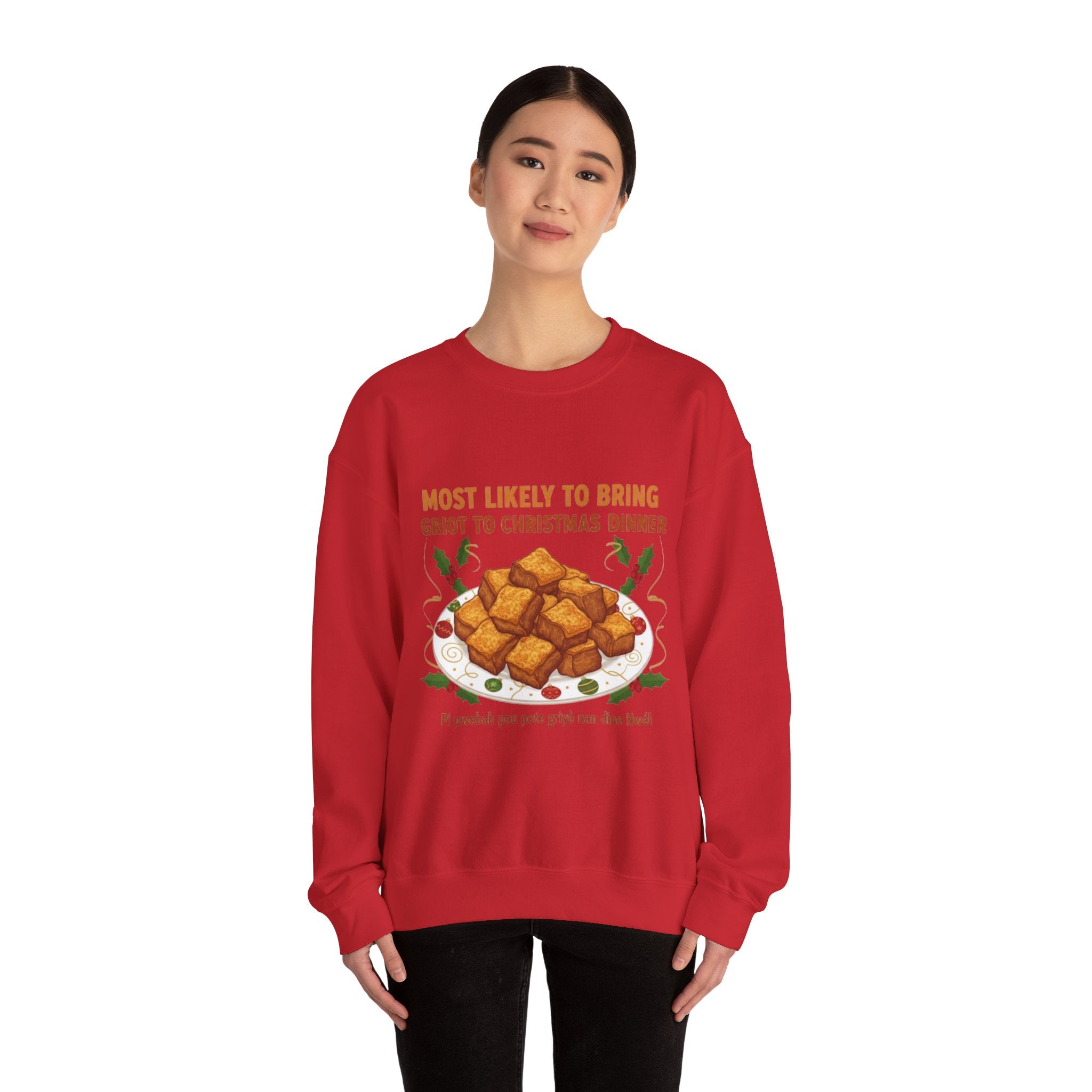Crewneck Sweatshirt — "Most Likely to Bring Griot to Christmas Dinner" Holiday Sweatshirt