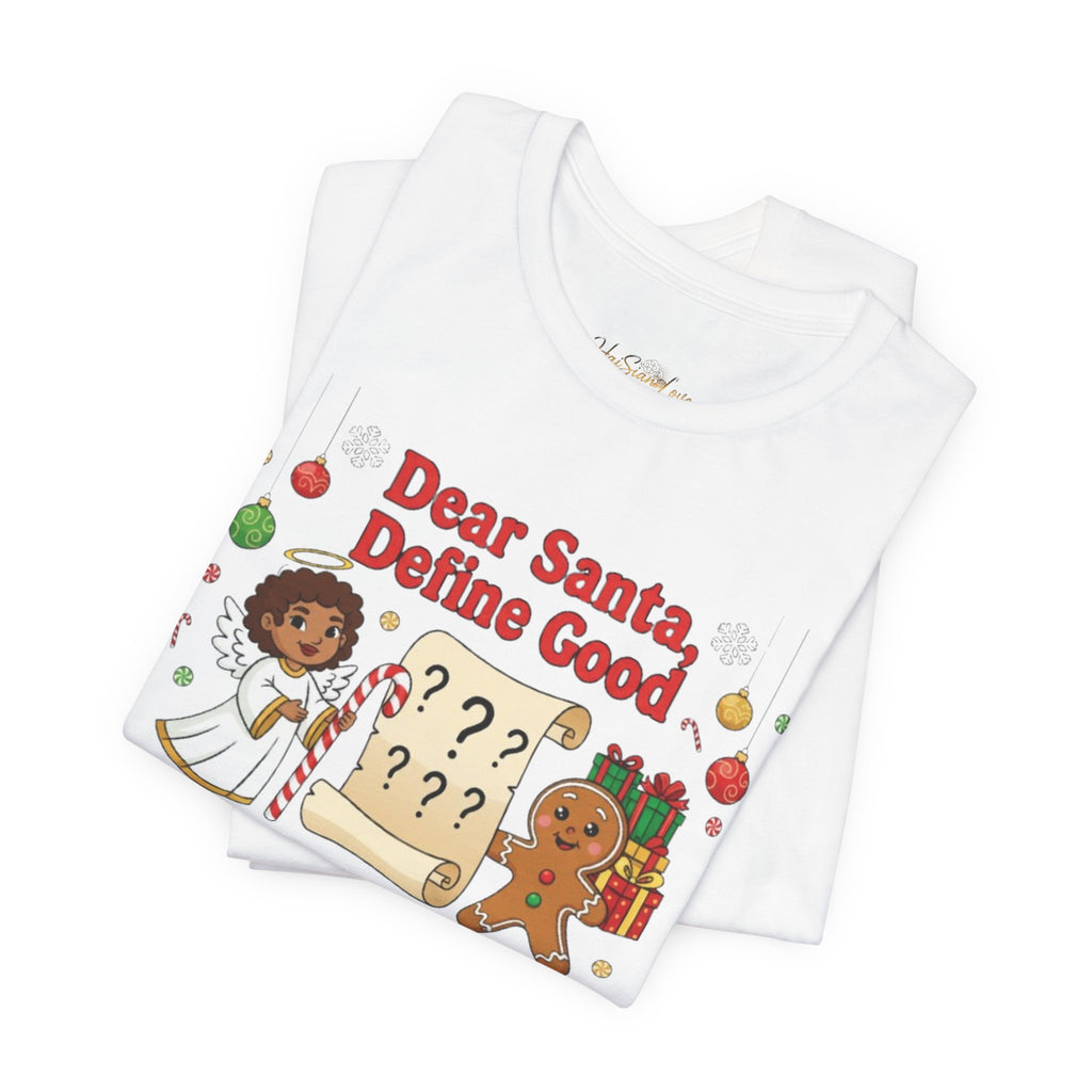 Dear Santa Define Good Christmas Tee — Cute Kids Holiday Shirt with Gingerbread & List